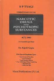 Commentary on The Narcotic Drugs & Psychotropic Substances (NDPS)